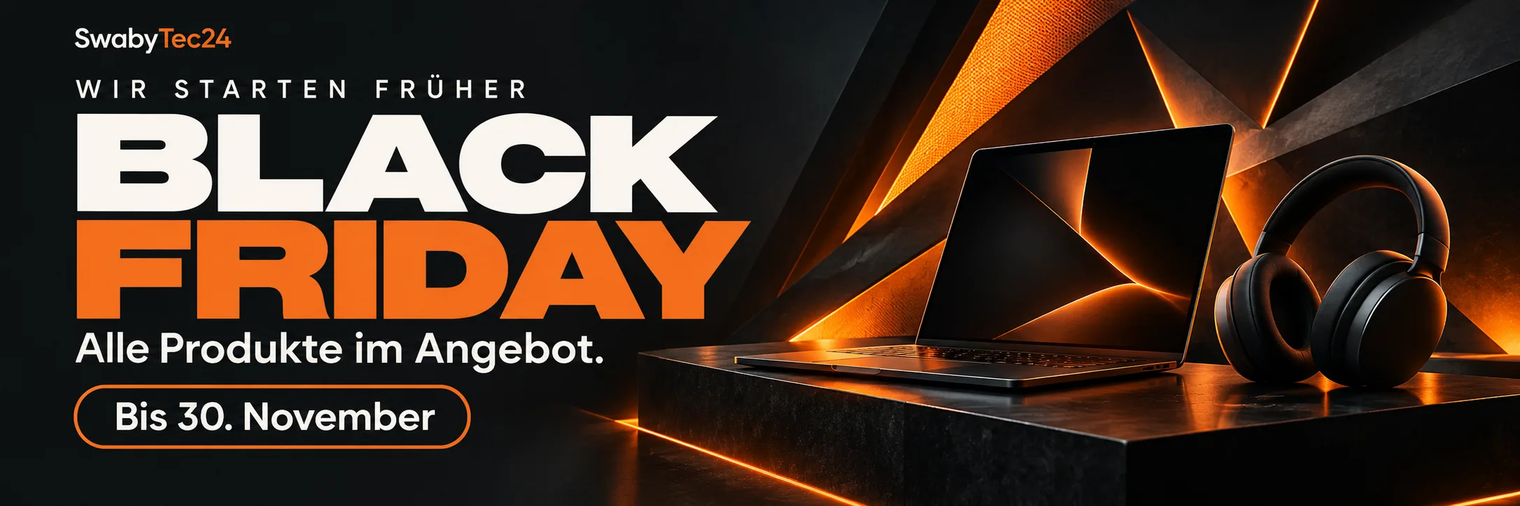 SwabyTec24 Black Friday: Wir starten früher. Alle Produkte im Angebot. Bis 30. November 2026.